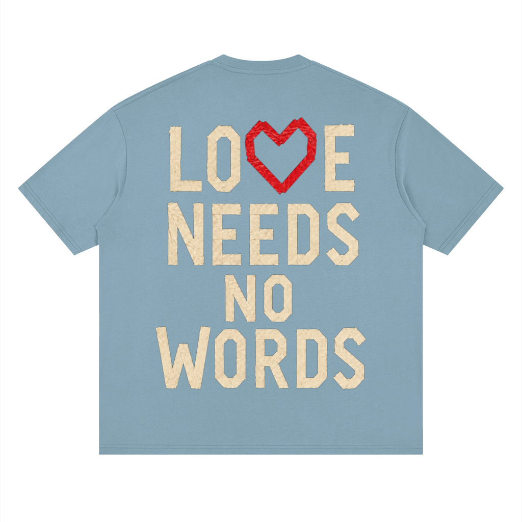 Streetwear "Heart love needs no words" Loose Drop Shoulder T-Shirt